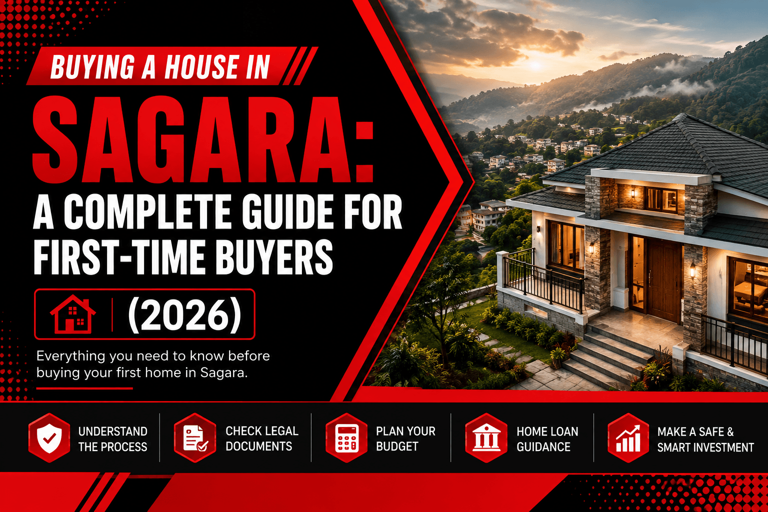 Buying a House in Sagara: A Complete Guide for First-Time Buyers (2026)